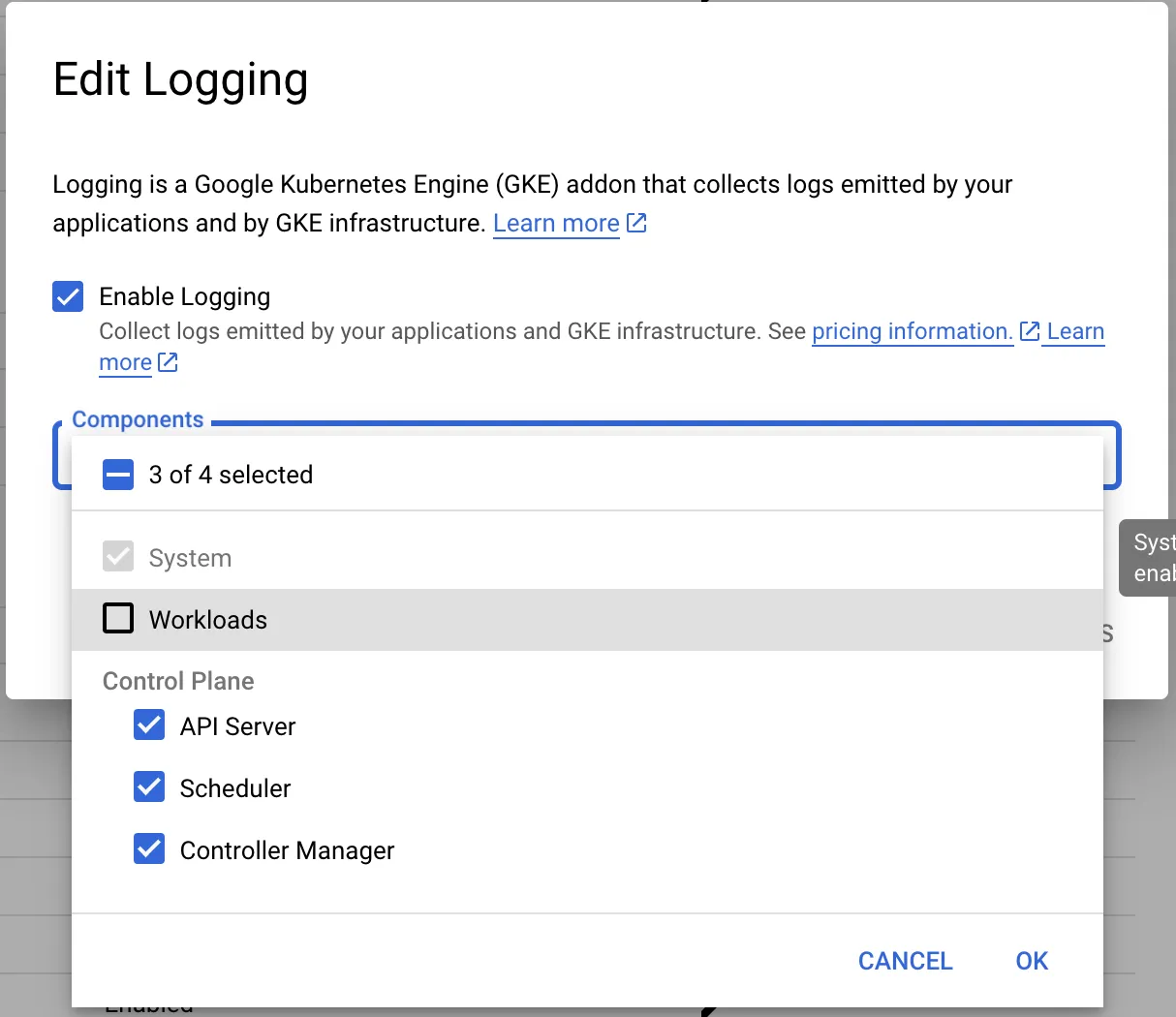 GKE “Edit Logging” dialog with Workloads unchecked, leaving only System and Control Plane components enabled